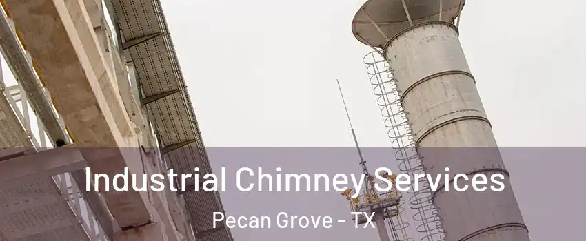 Industrial Chimney Services Pecan Grove - TX